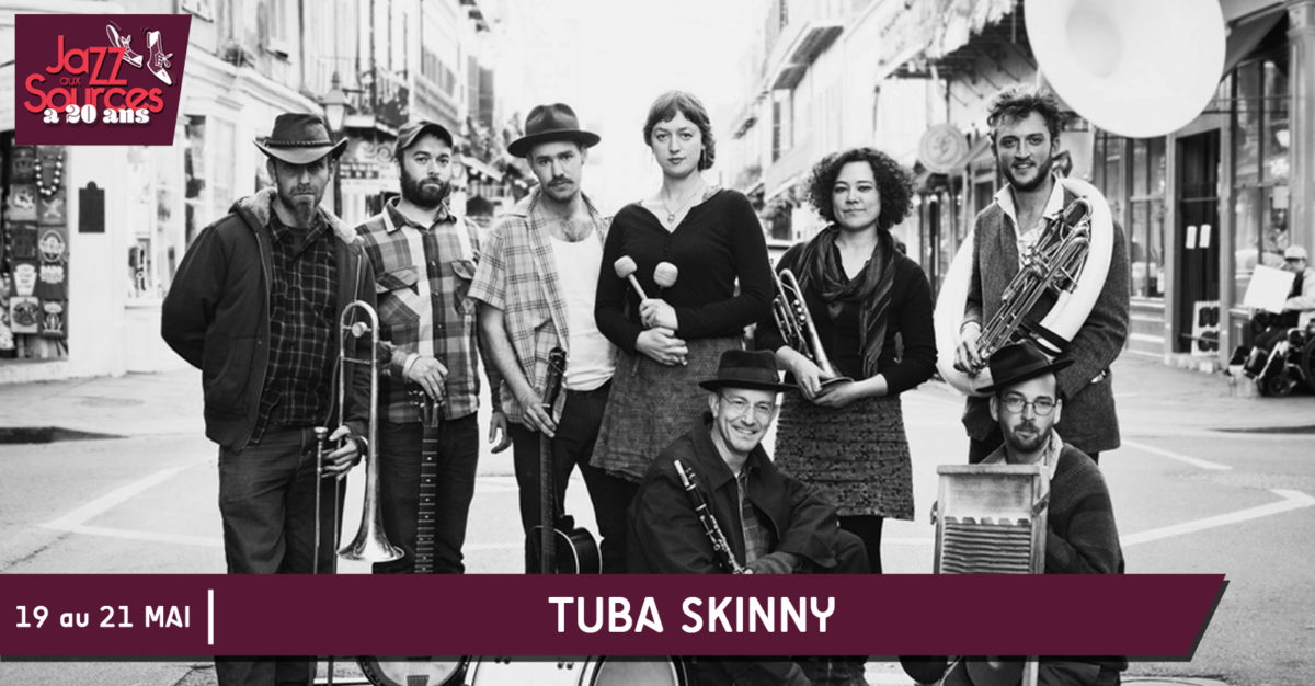 TUBA SKINNY 19 au 21 mai Ville de ChâtelGuyon