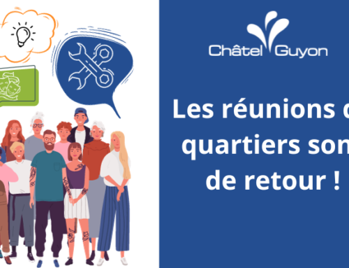 Les réunions de quartiers reprennent à Châtel-Guyon !